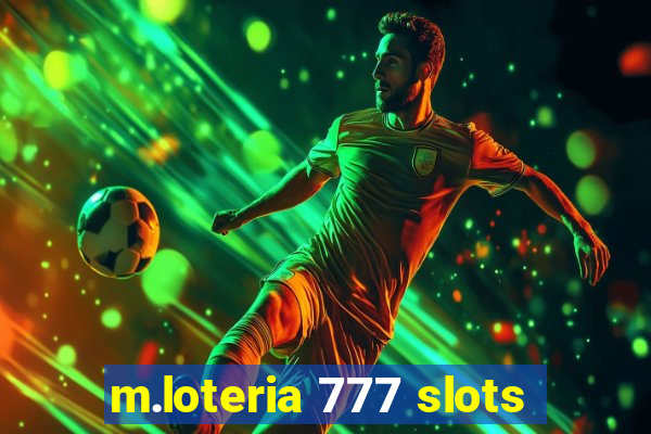 m.loteria 777 slots